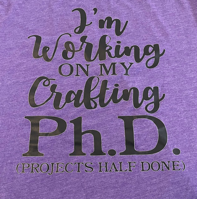 Creations by Mackland, Crafty TShirts, " I'm working on my Crafting..." Pre-order