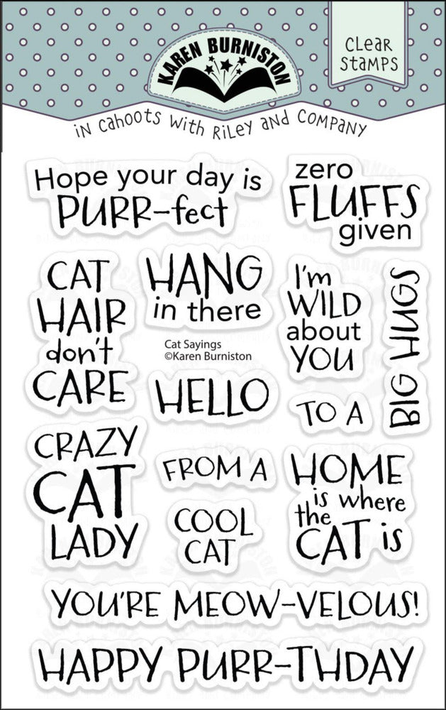 Karen Burniston, Clear Stamp, Cat Sayings