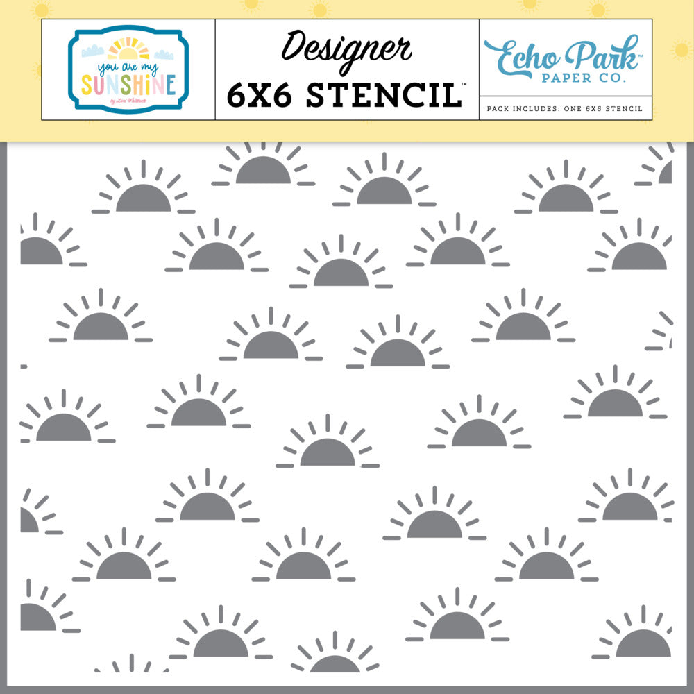 Echo Park, Stencil, You Are My Sunshine - Rise and Shine Sun Pre-order