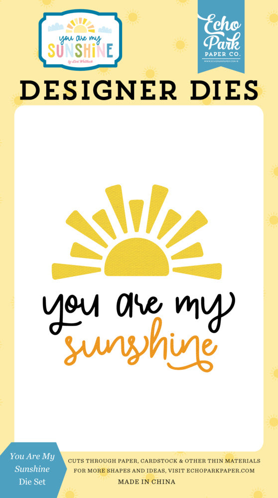 Echo Park, Die, You Are My Sunshine - You Are My Sunshine Pre-order